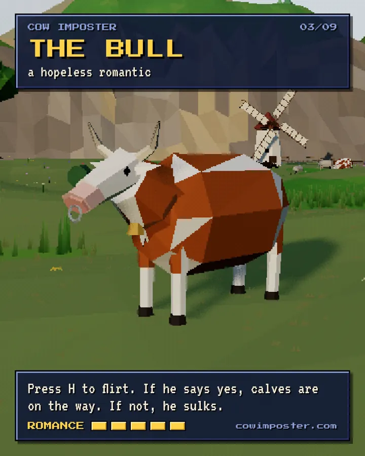 The bull, a hopeless romantic: press H to flirt
